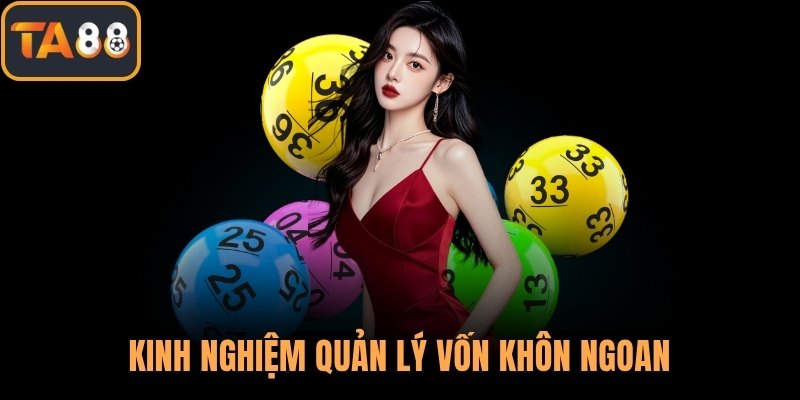 Kinh nghiệm quản lý vốn khôn ngoan