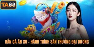 Bắn Cá Ăn Xu - Hành Trình Săn Thưởng Dưới Đại Dương Bí Ẩn